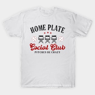 Home Plate Social Club, Midday, Softball Mom, Softball Dad, Softball Game Day, Softball Grandma, Softball Family T-Shirt